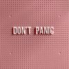 Don't panicと書かれた画像